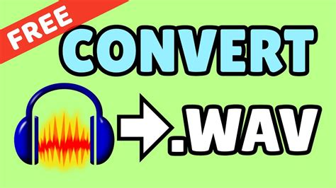 Convert audio to WAV .